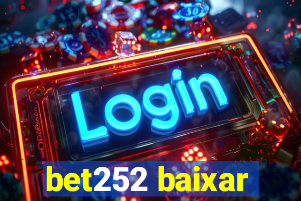 bet252 baixar